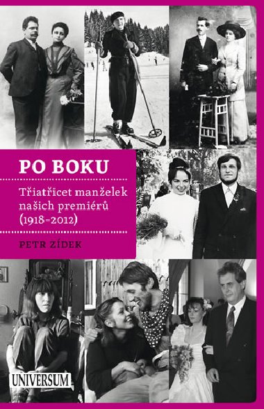 Po boku - Tiaticet manelek naich premir (1918–2012) - Petr Zdek
