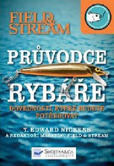 PRVODCE RYBE - T. Edward Nickens