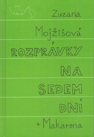 ROZPRVKY NA SEDEM DN + MAKARENA - Zuzana Mojiov