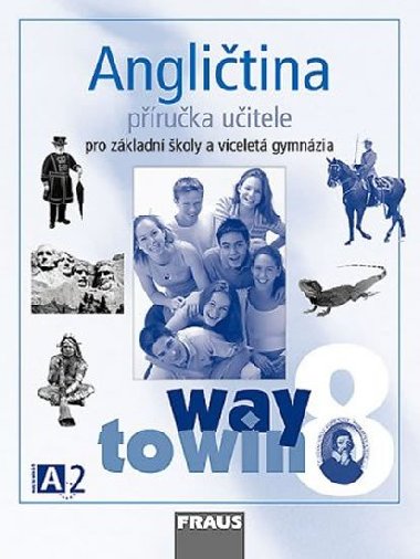 Anglitina 8 pro Z a vcelet gymnzia Way to Win - pruka uitele - Lucie Betkov; Kateina Dvokov
