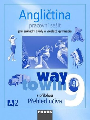 Anglitina 9 pro Z a vcelet gymnzia Way to Win - pracovn seit - Lucie Betkov; Kateina Dvokov