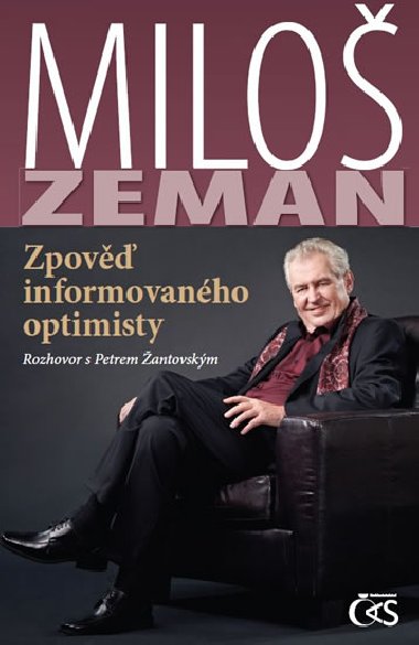 Milo Zeman - Zpov informovanho optimisty (rozhovor s Petrem antovskm) - Milo Zeman