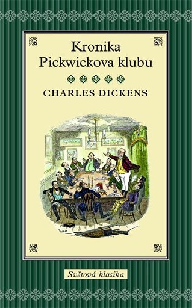 KRONIKA PICKWICKOVA KLUBU - Charles Dickens