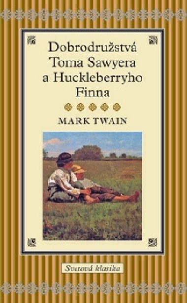 DOBRODRUSTV TOMA SAWYERA A HUCKLEBERRYHO FINNA - Mark Twain