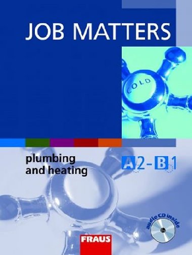 Job Matters - Plumbing and Heating - uebnice + CD - Wolfram Lepka; Peter Oldham; Ken Thompon