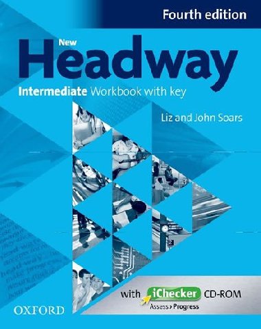 NEW HEADWAY INTERMEDIATE WORKBOOK WITH KEY FOURTH EDITION + ICHECKER CD-ROM - John a Liz Soars