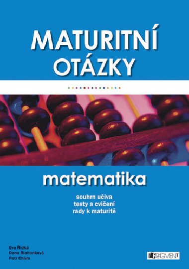 MATURITN OTZKY MATEMATIKA - Dana Blahunkov