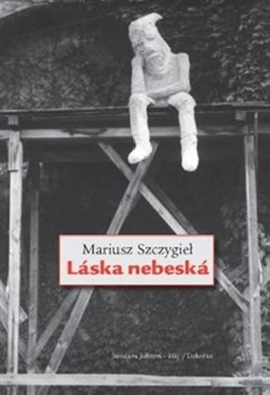Lska nebesk - Mariusz Szczygie