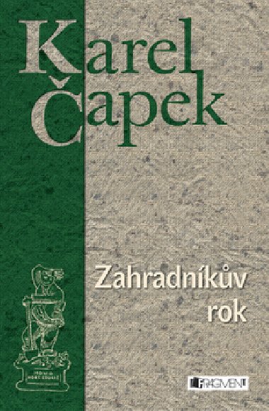 ZAHRADNKV ROK - Karel apek; Josef apek