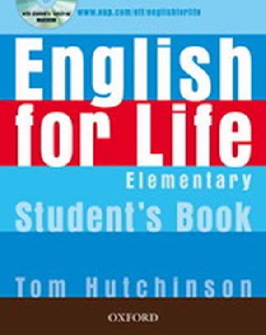 ENGLISH FOR LIFE ELEMENTARY STUDENTS BOOK + MULTIROM PACK - Tom Hutchinson