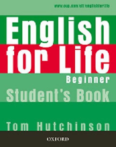 ENGLISH FOR LIFE BEGINNER STUDENT'S BOOK - 