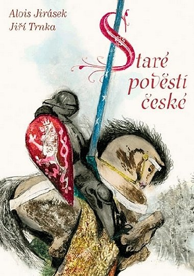 Star povsti esk s ilustracemi Jiho Trnky - Alois Jirsek