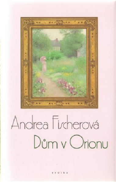 DM V ORIONU - Andrea Fischerov