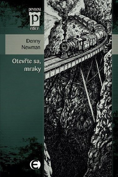OTEVTE SA, MRAKY - Denny Newman