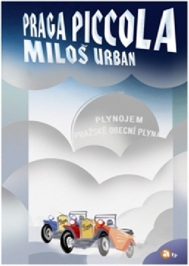PRAGA PICCOLA - Milo Urban