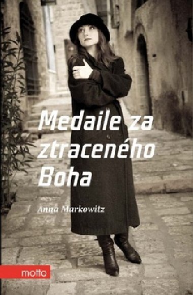 Medaile za ztracenho Boha - Anna Markowitz