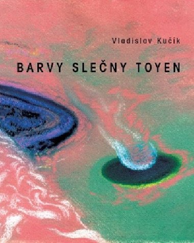 Barvy sleny Toyen - Vladislav Kuk