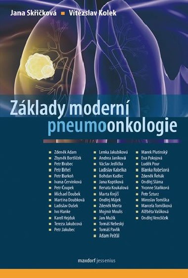 ZÁKLADY MODERNÍ PNEUMOONKOLOGIE - Jana Skříčková; Vítězslav Kolek