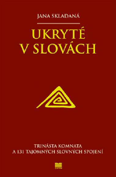 UKRYT V SLOVCH - Jana Skladan; Bystrk Vano