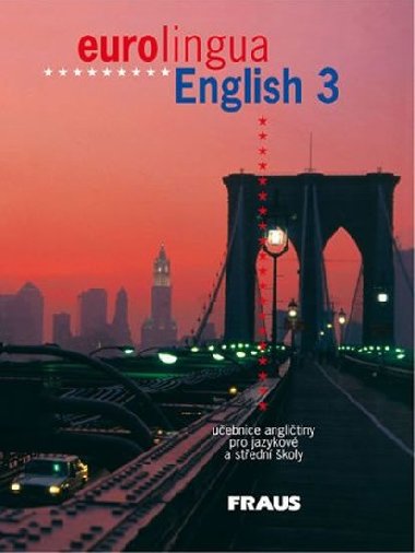 eurolingua English 3 - učebnice - Andrew Littlejohn; Susanne Self; Svatava Heinlová