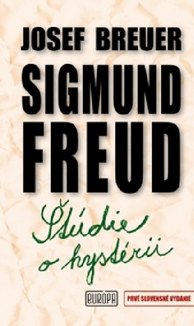 ŠTÚDIE O HYSTÉRII - Sigmund Freud; Josef Breuer