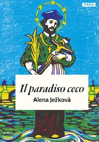 Il paradiso ceco / esk nebe (italsky) - Alena Jekov