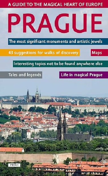 Prague - A guide to the magical heart of Europe / Praha - Prvodce magickm srdcem Evropy (anglicky) - Vladislav Dudk; Ji Podrazil