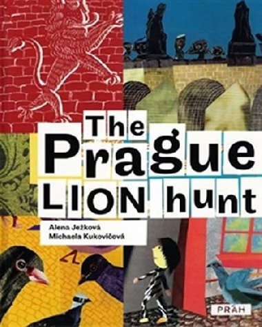 The Prague Lion Hunt / Prahou kr lev (anglicky) - Alena Jekov