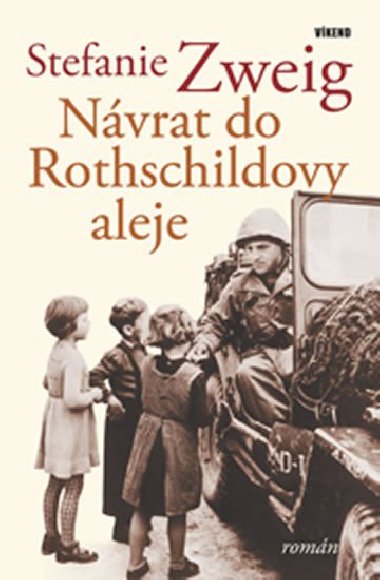 NVRAT DO ROTHSCHILDOVY ALEJE - Stefanie Zweig