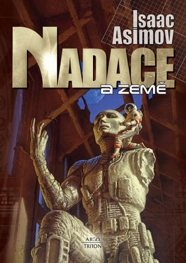 Nadace 4 - Nadace a Zem - Isaac Asimov