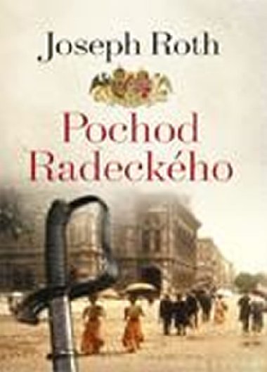 Pochod Radeckho - 2. vydn - Joseph Roth