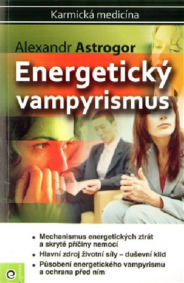 ENERGETICK VAMPYRISMUS - Alexander Astrogor