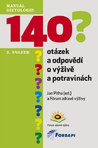 140 otázek a odpovědí o výživě a potravinách - Jan Piťha