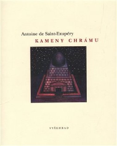 Kameny chrmu - Antoine de Saint-Exupry