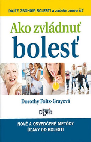 AKO ZVLDNU BOLES - Dorothy Foltz-Grayov