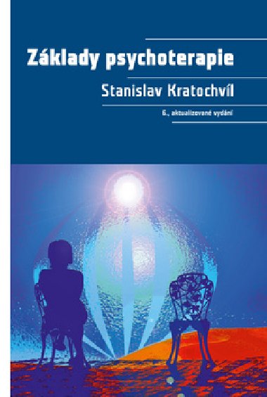 ZKLADY PSYCHOTERAPIE - Stanislav Kratochvl