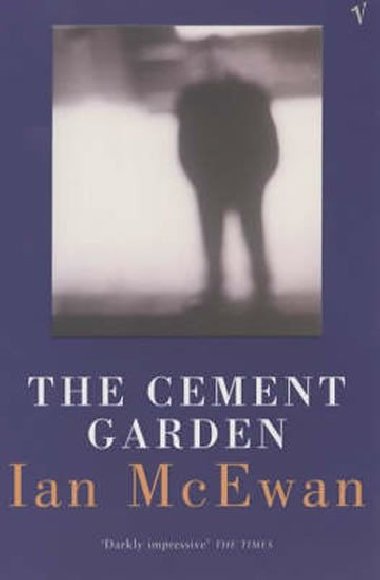 Cement garden - Ian McEwan