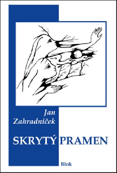 SKRYT PRAMEN - Jan Zahradnek