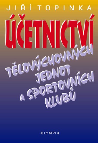etnictv tlovychovnch jednot a sportovnch klub - Ji Topinka