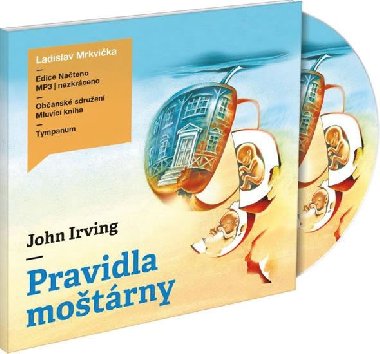 PRAVIDLA MOTRNY - CD - John Irving; Ladislav Mrkvika