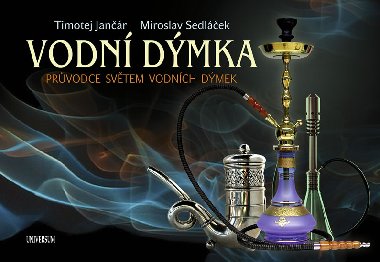 Vodn dmka - Timotej Janr; Miroslav Sedlek
