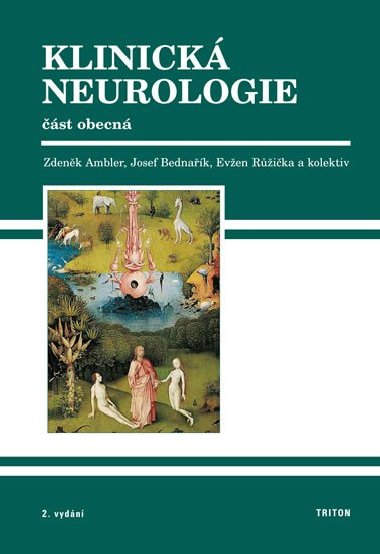 Klinick neurologie - st obecn - Zdenk Ambler; Josef Bednak; Even Rika