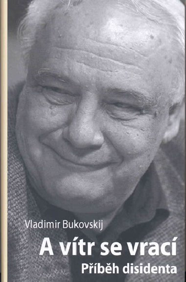 A vtr se vrac - Vladimr Bukovskij