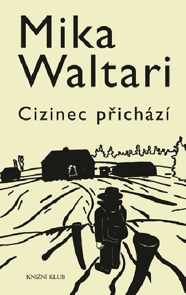 Cizinec pichz - Mika Waltari