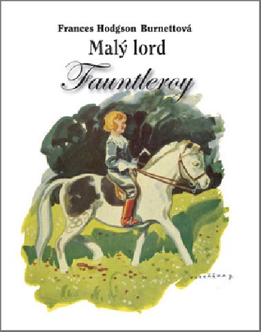 MAL LORD FAUNTLEROY - Frances Hodgson Burnettov