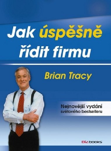 Jak spn dit firmu - Brian Tracy