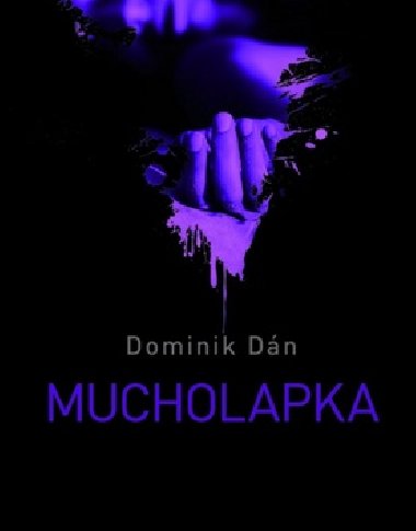 Mucholapka - Dominik Dn