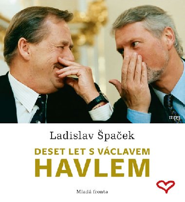 Deset let s Vclavem Havlem - CD - Ladislav paek