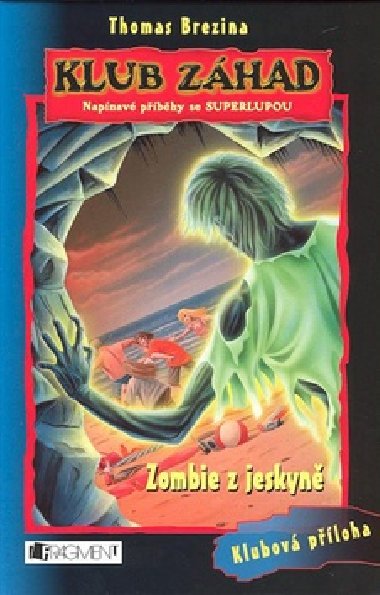 Zombie z jeskyn - Thomas Brezina