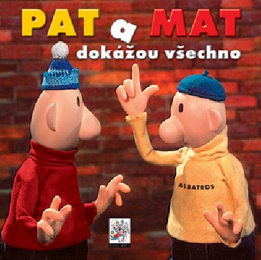 Pat a Mat dokou vechno - Vladimr Jirnek; Pavel Skora